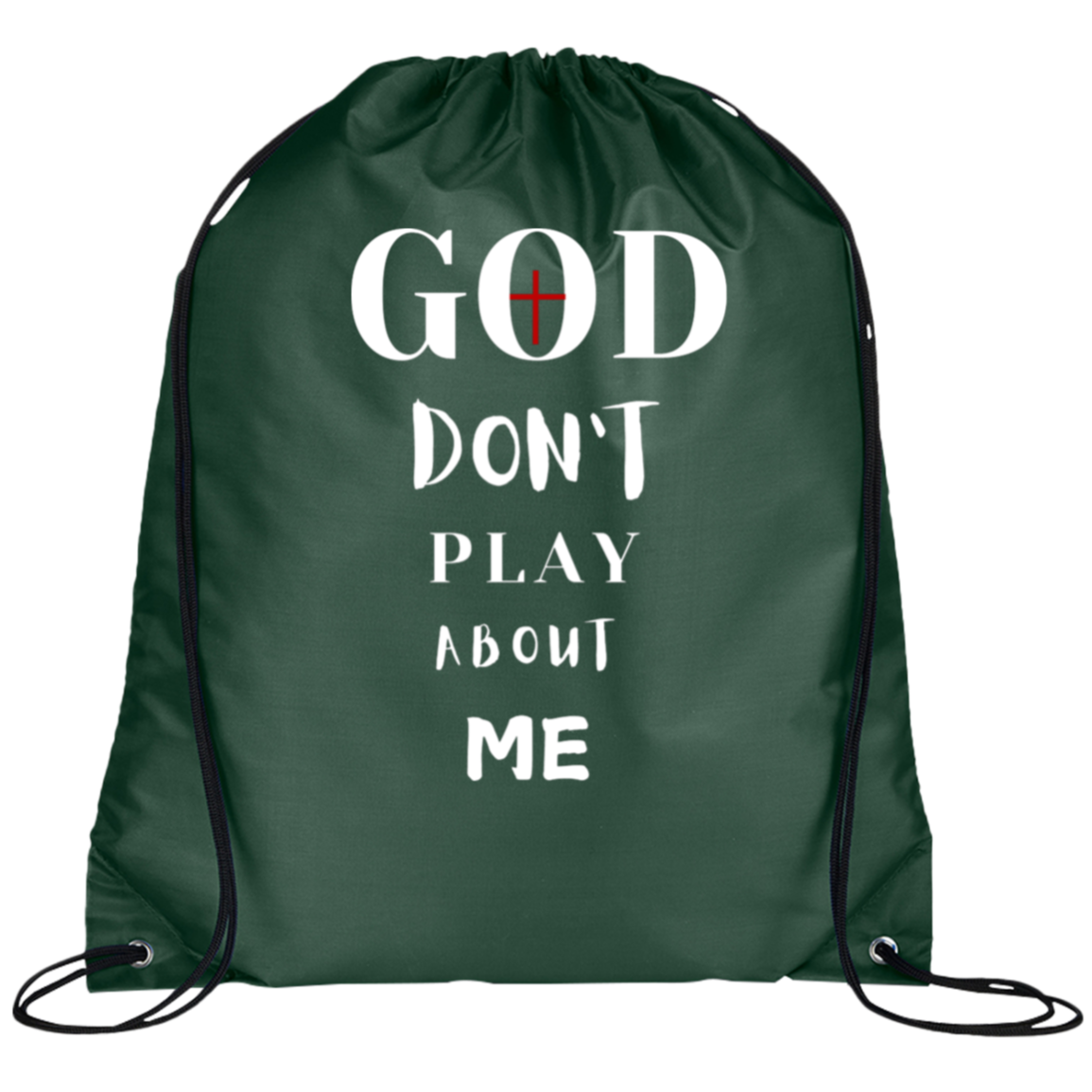 God Don't Play About Me Line Drawstring Cinch Backpack