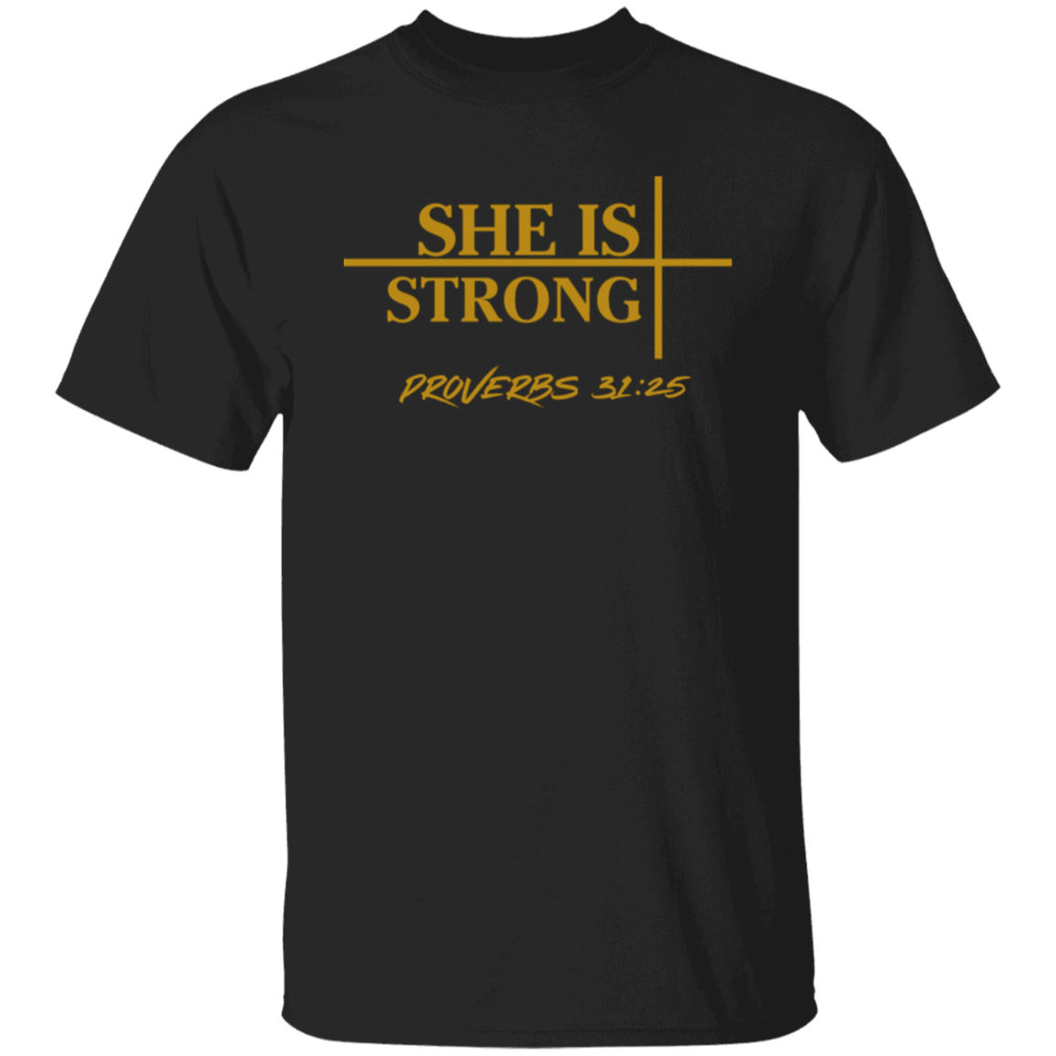 She Is Strong T-Shirt