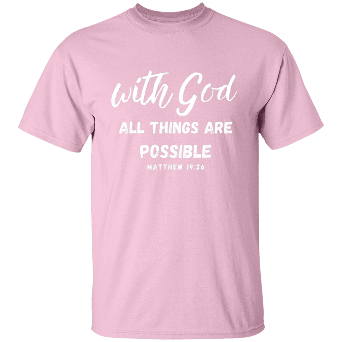 With God All Things Are Possible T-Shirt