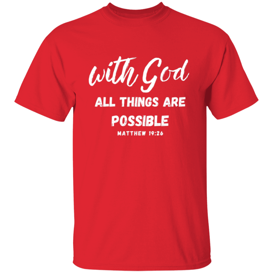 With God All Things Are Possible T-Shirt
