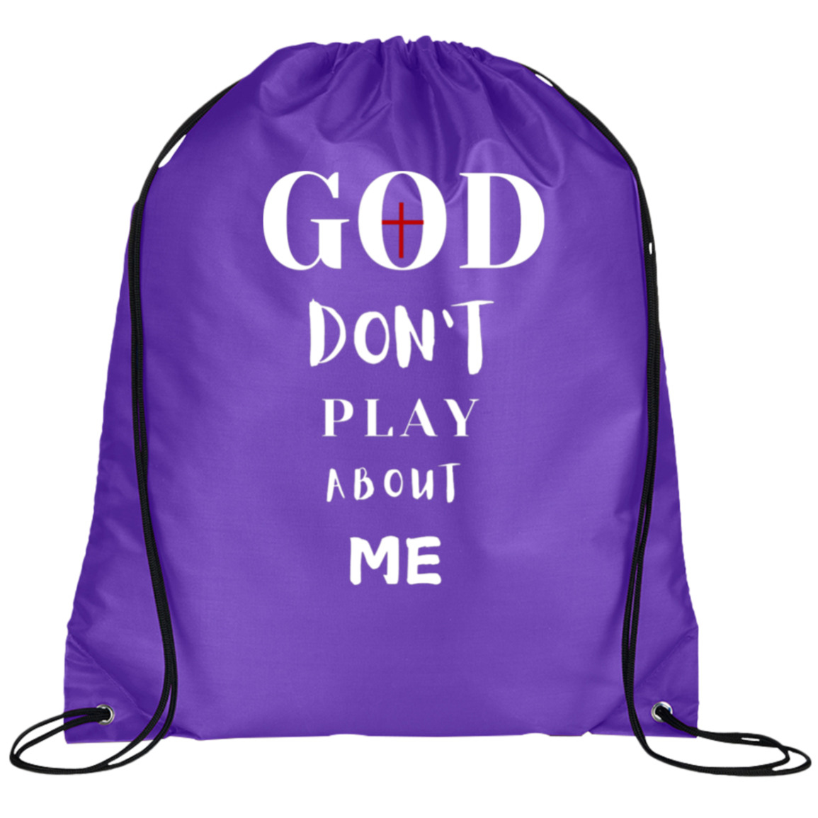 God Don't Play About Me Line Drawstring Cinch Backpack