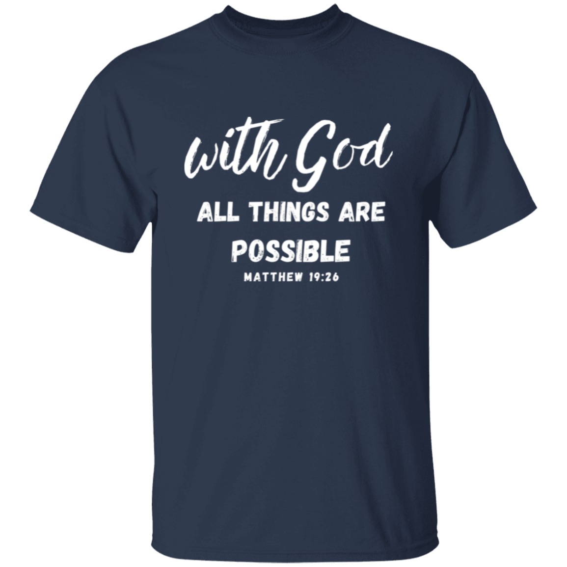 With God All Things Are Possible T-Shirt