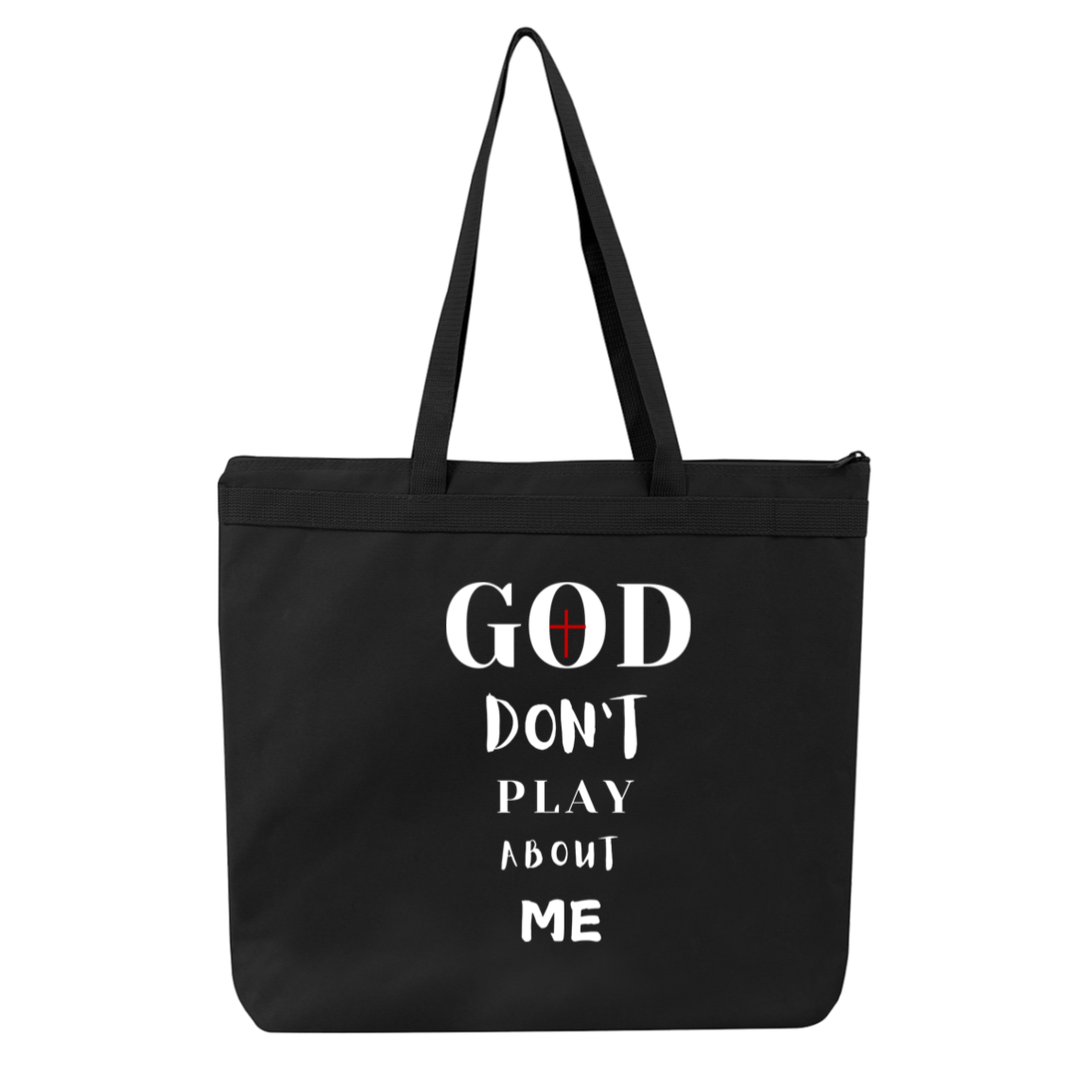 God Don't Play About Me Liberty Bags Melody Large Tote