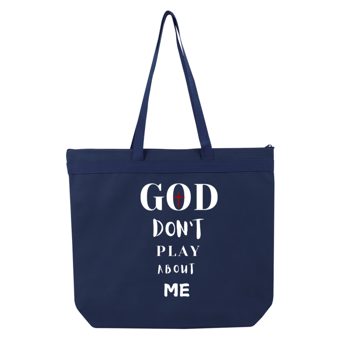 God Don't Play About Me Liberty Bags Melody Large Tote