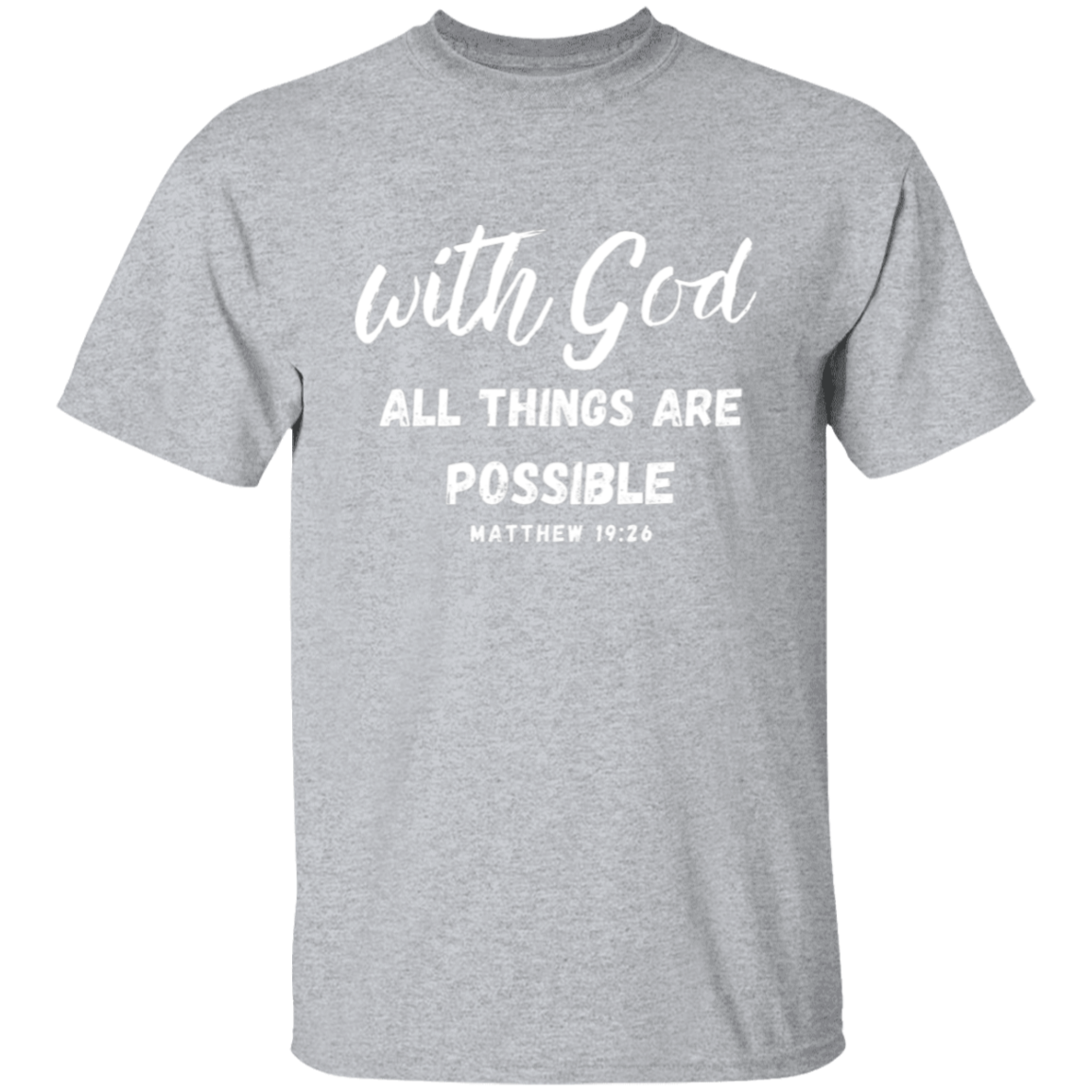 With God All Things Are Possible T-Shirt