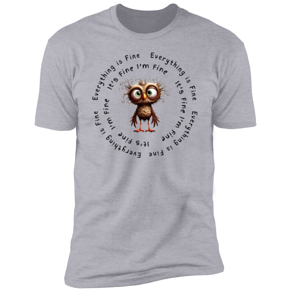 Everything Is Fine Short Sleeve T-Shirt