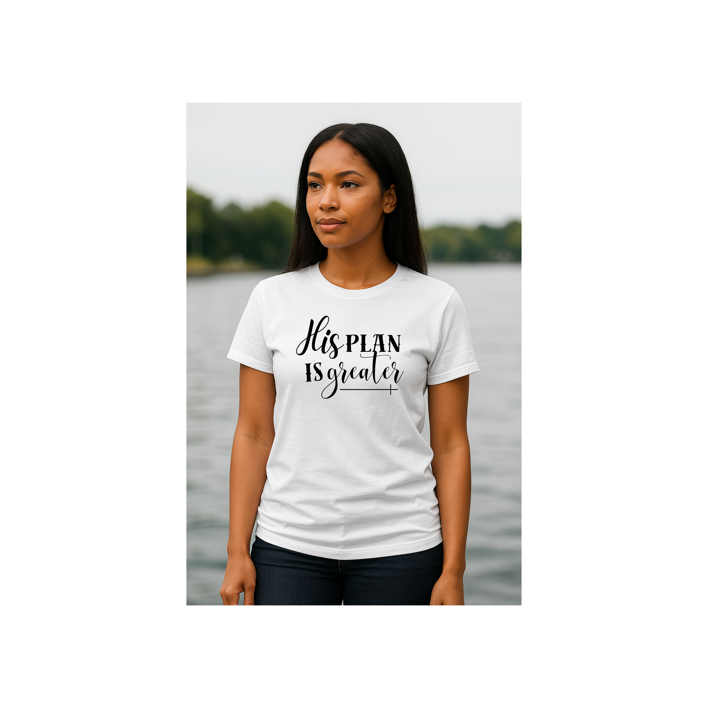 His Plan Is Greater T-Shirt