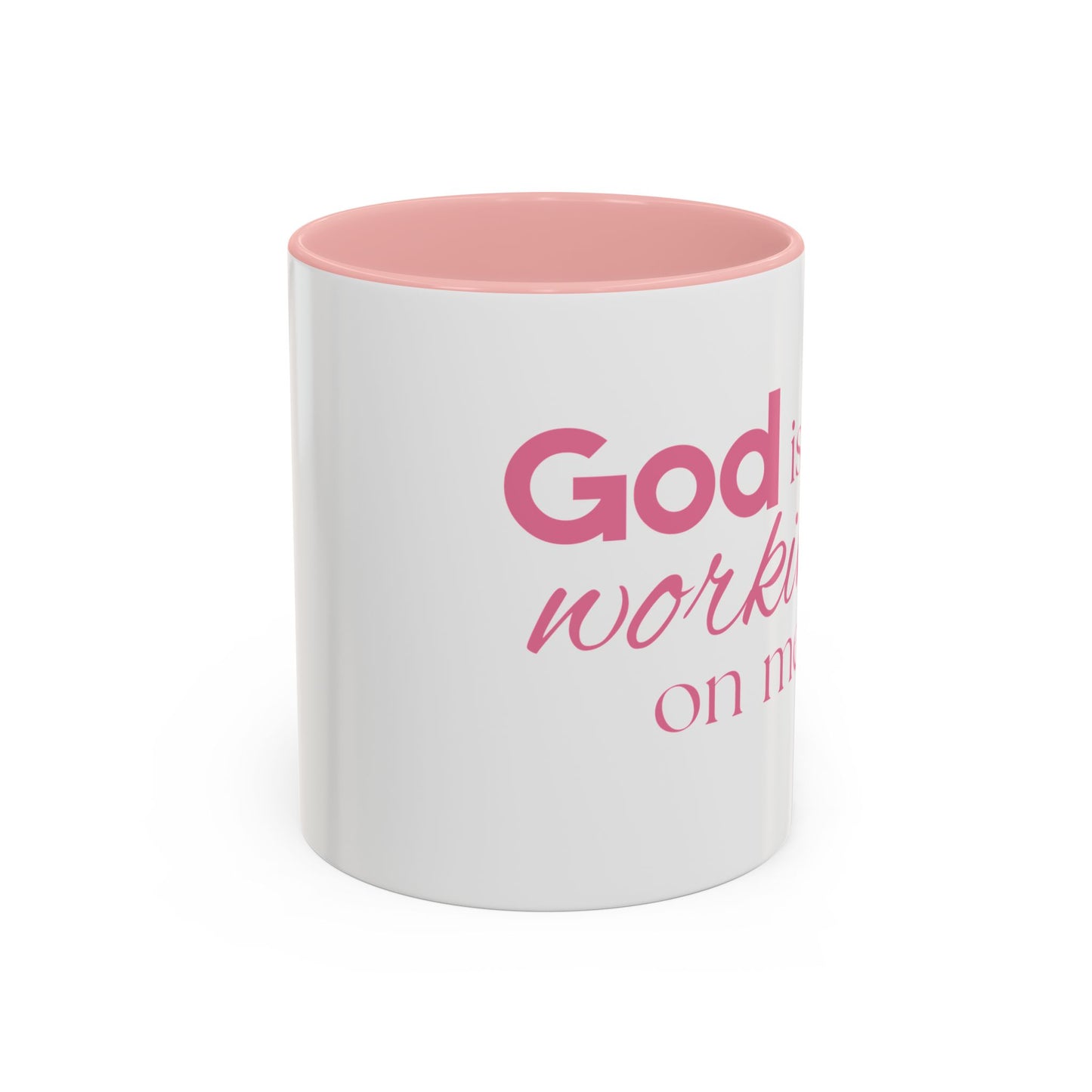 Christian Coffee Mug - "God Is Still Working On Me" Accent Mug (11/15 oz)