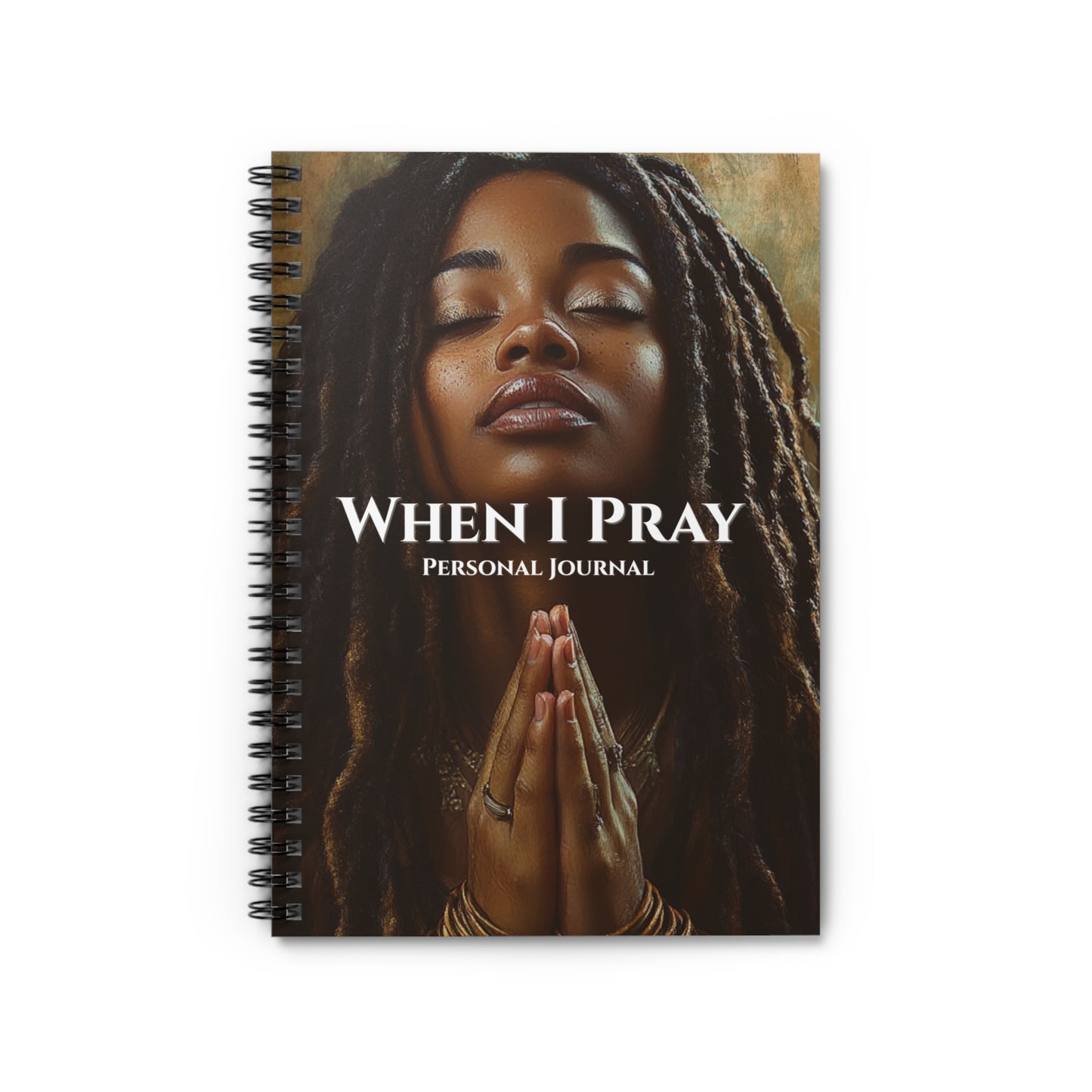 When I Pray - Spiral Notebook - Ruled Line