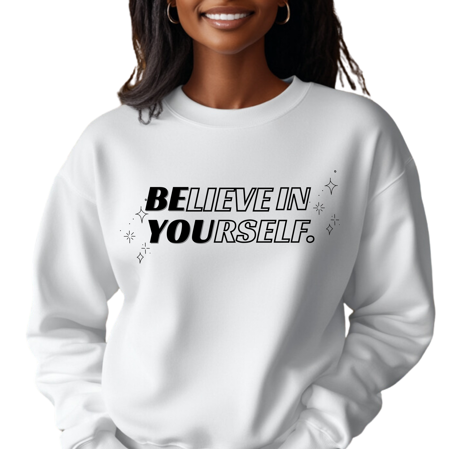 Believe in Yourself Crewneck Pullover Sweatshirt