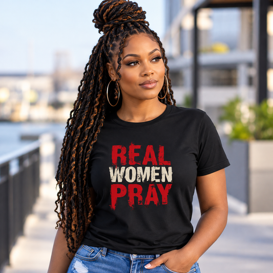 Real Women Pray T-Shirt