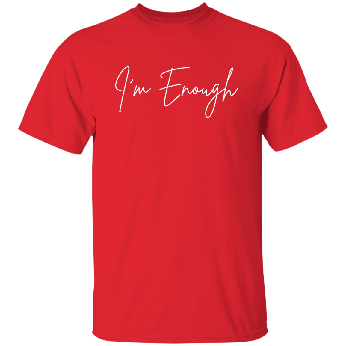 I'm Enough T-Shirt