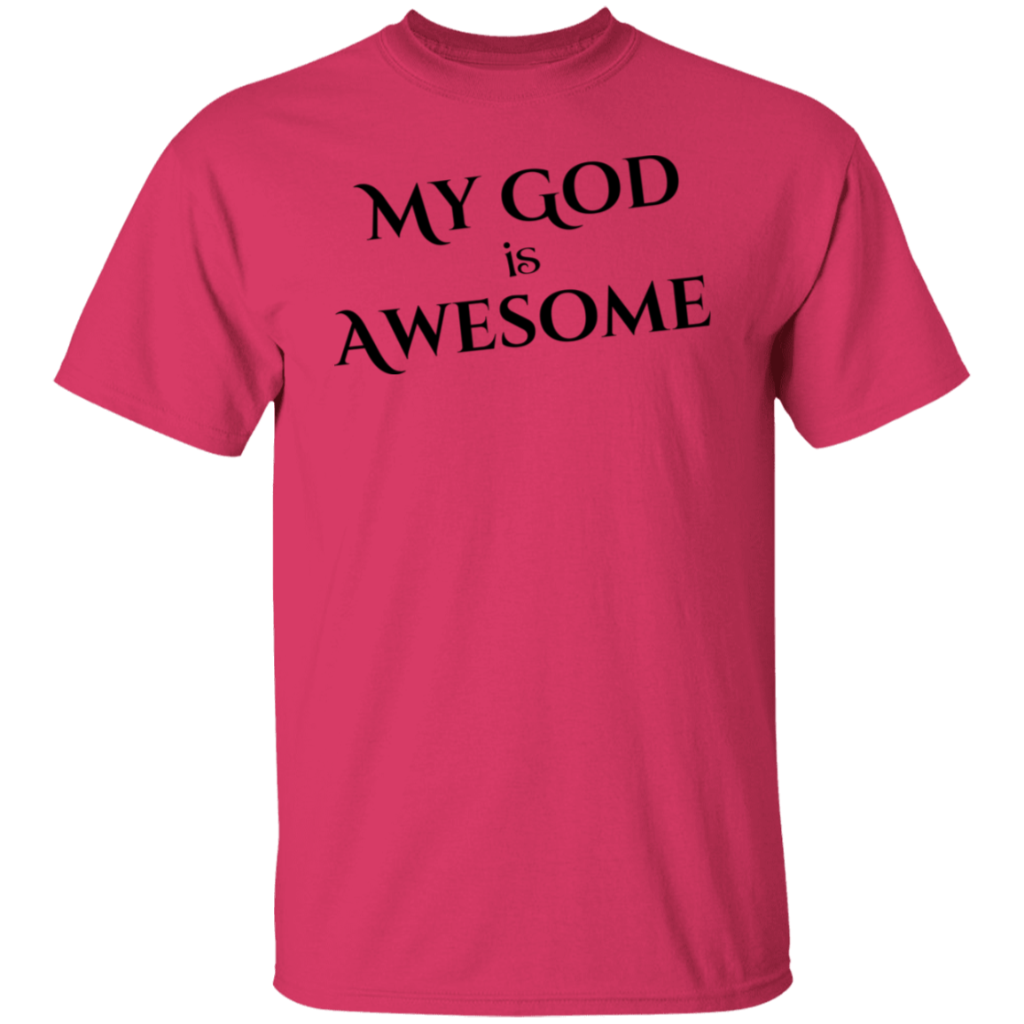 My God Is Awesome T-Shirt