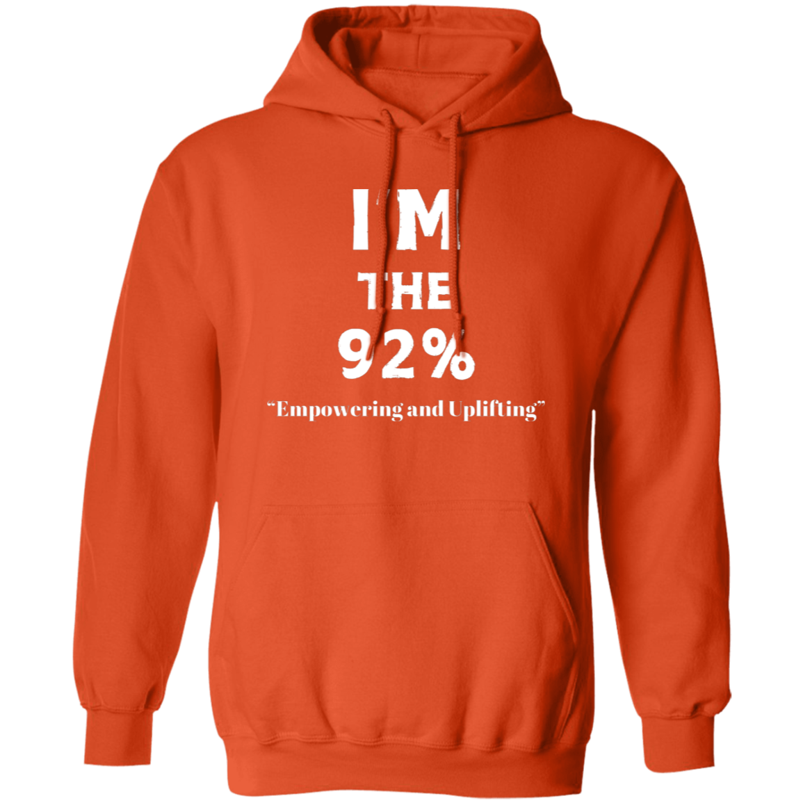 I'm The 92% Pullover Hoodie