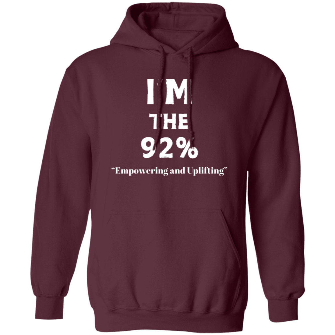 I'm The 92% Pullover Hoodie