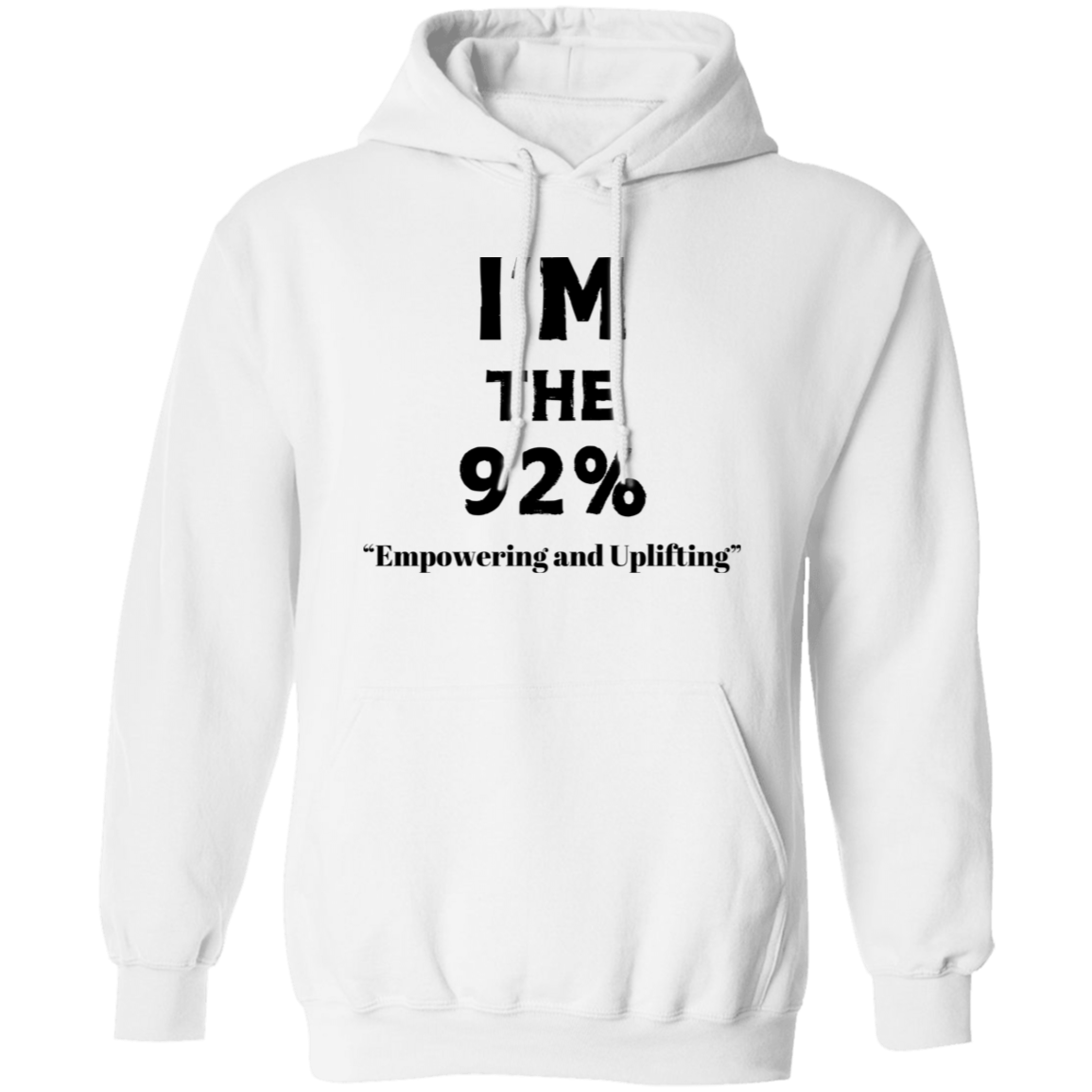 I'm The 92% Pullover Hoodie