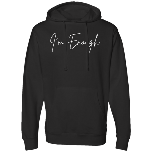 I'm Enough Hooded Sweatshirt