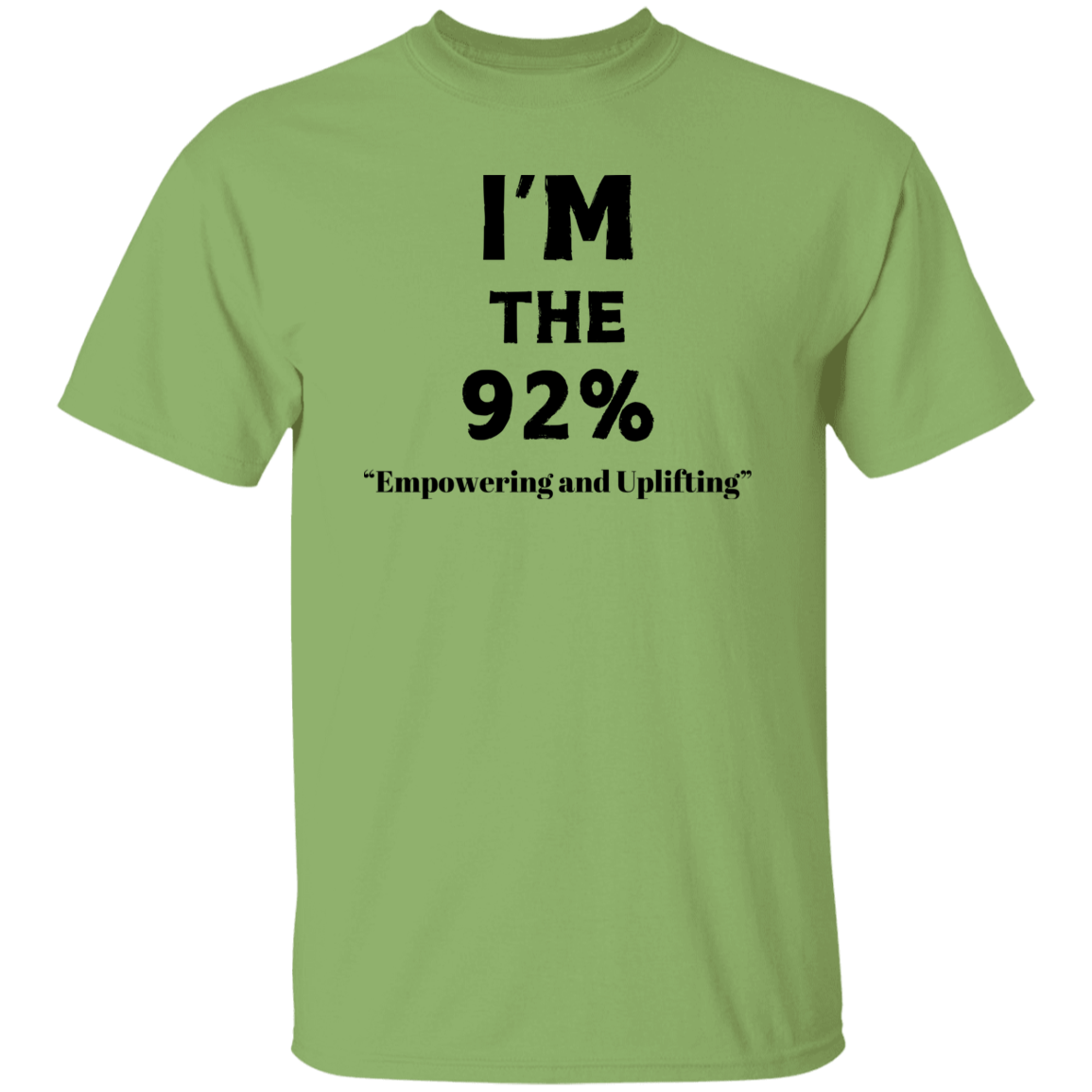 I'm The 92% T-Shirt