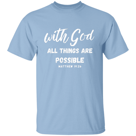 With God All Things Are Possible T-Shirt
