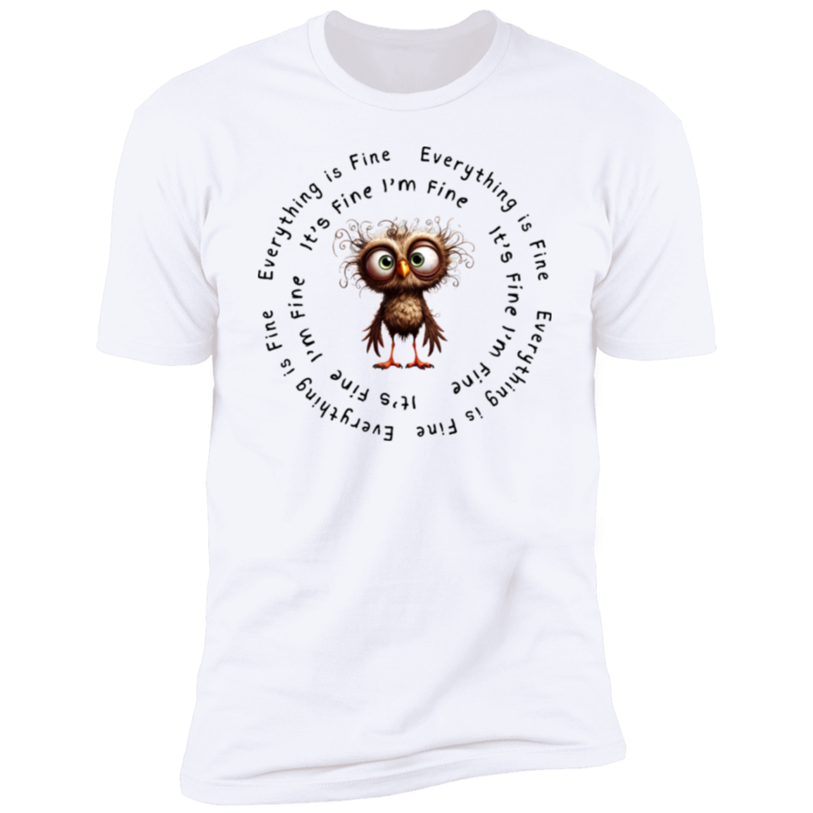 Everything Is Fine Short Sleeve T-Shirt