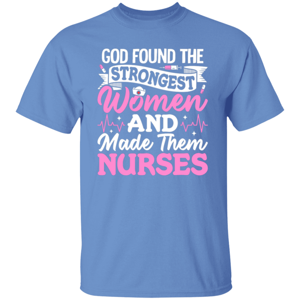Strong Nurses T-Shirt