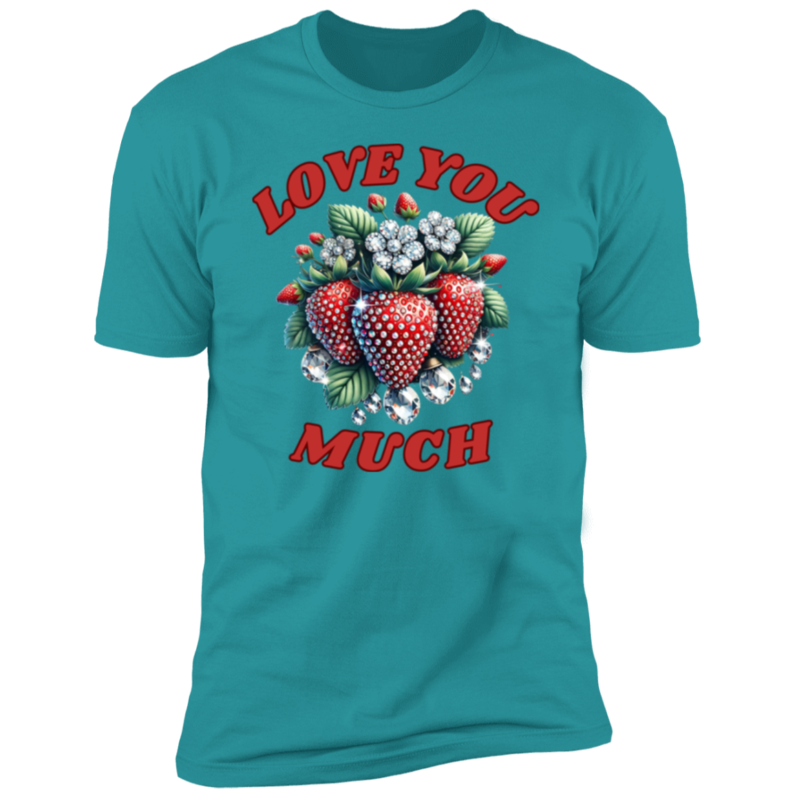 Love You Much T shirt Love You Much Short Sleeve T-Shirt