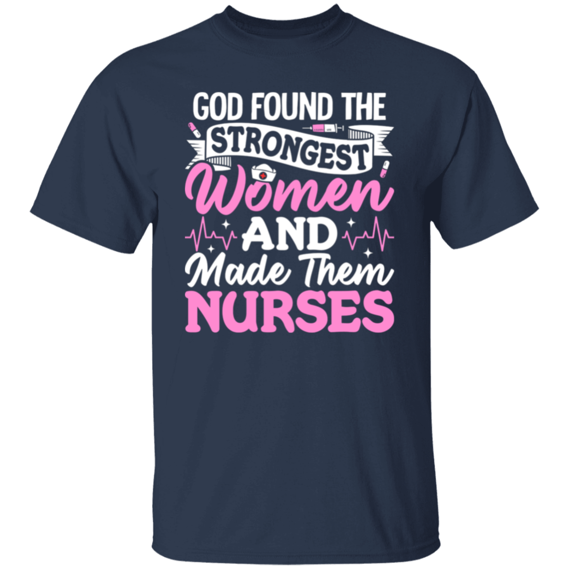 Strong Nurses T-Shirt