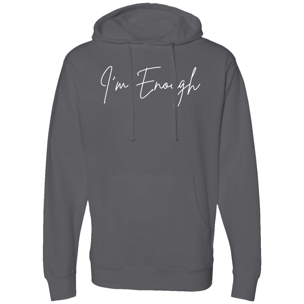 I'm Enough Hooded Sweatshirt