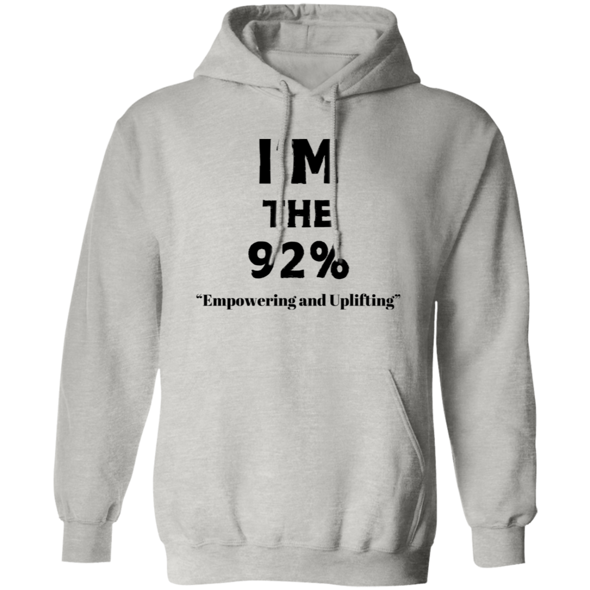 I'm The 92% Pullover Hoodie