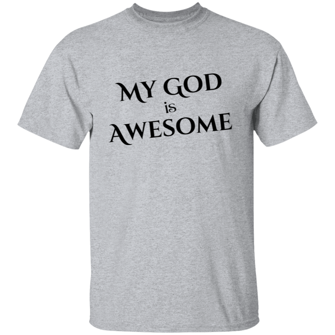 My God Is Awesome T-Shirt