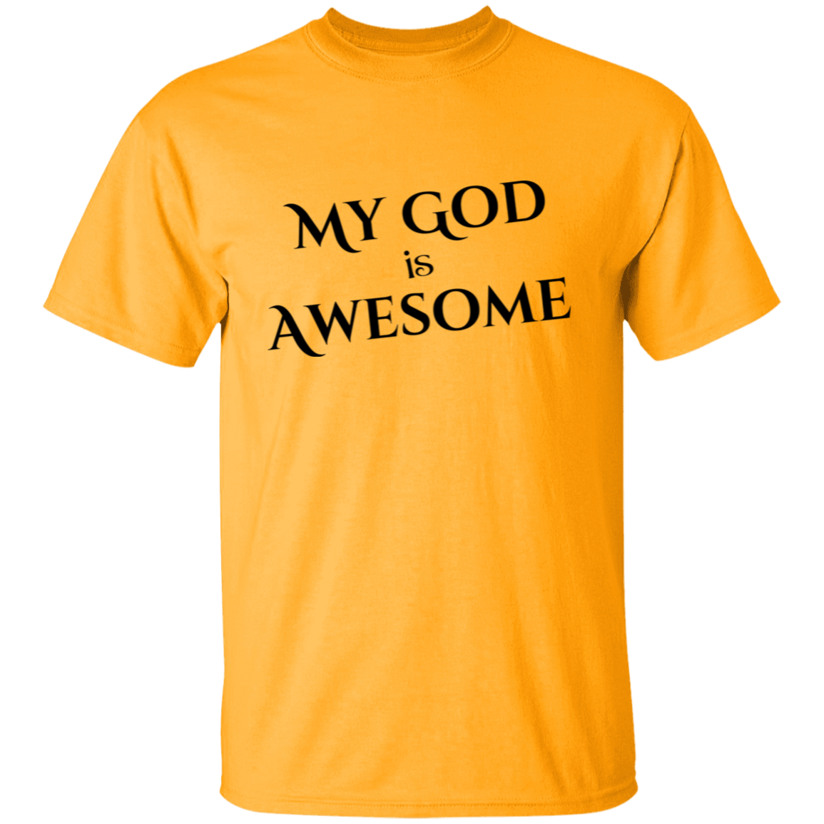 My God Is Awesome T-Shirt