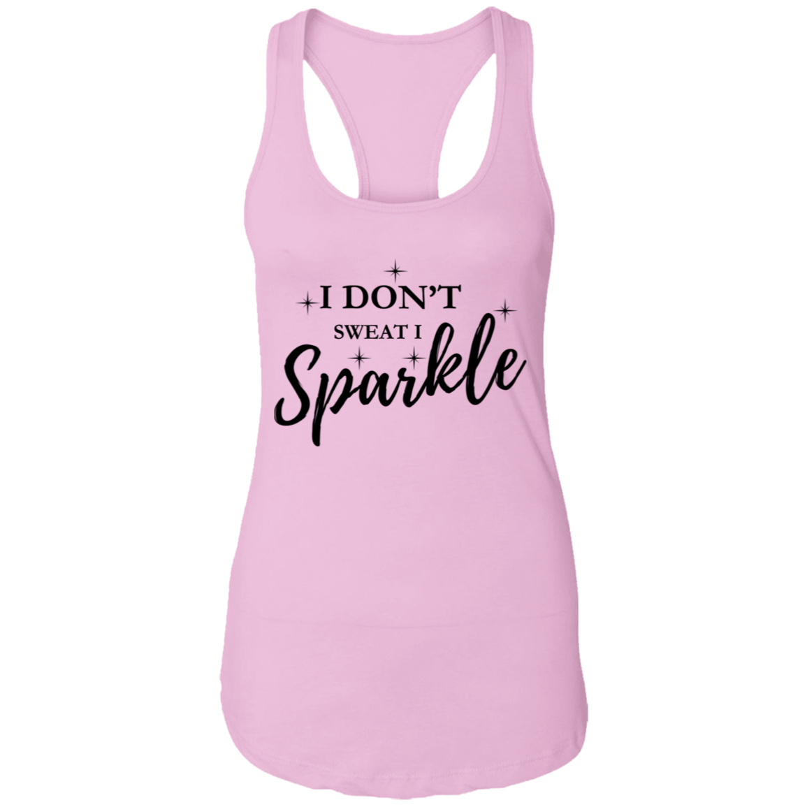 I Don't Sweat I Sparkle Ladies Ideal Racerback Tank