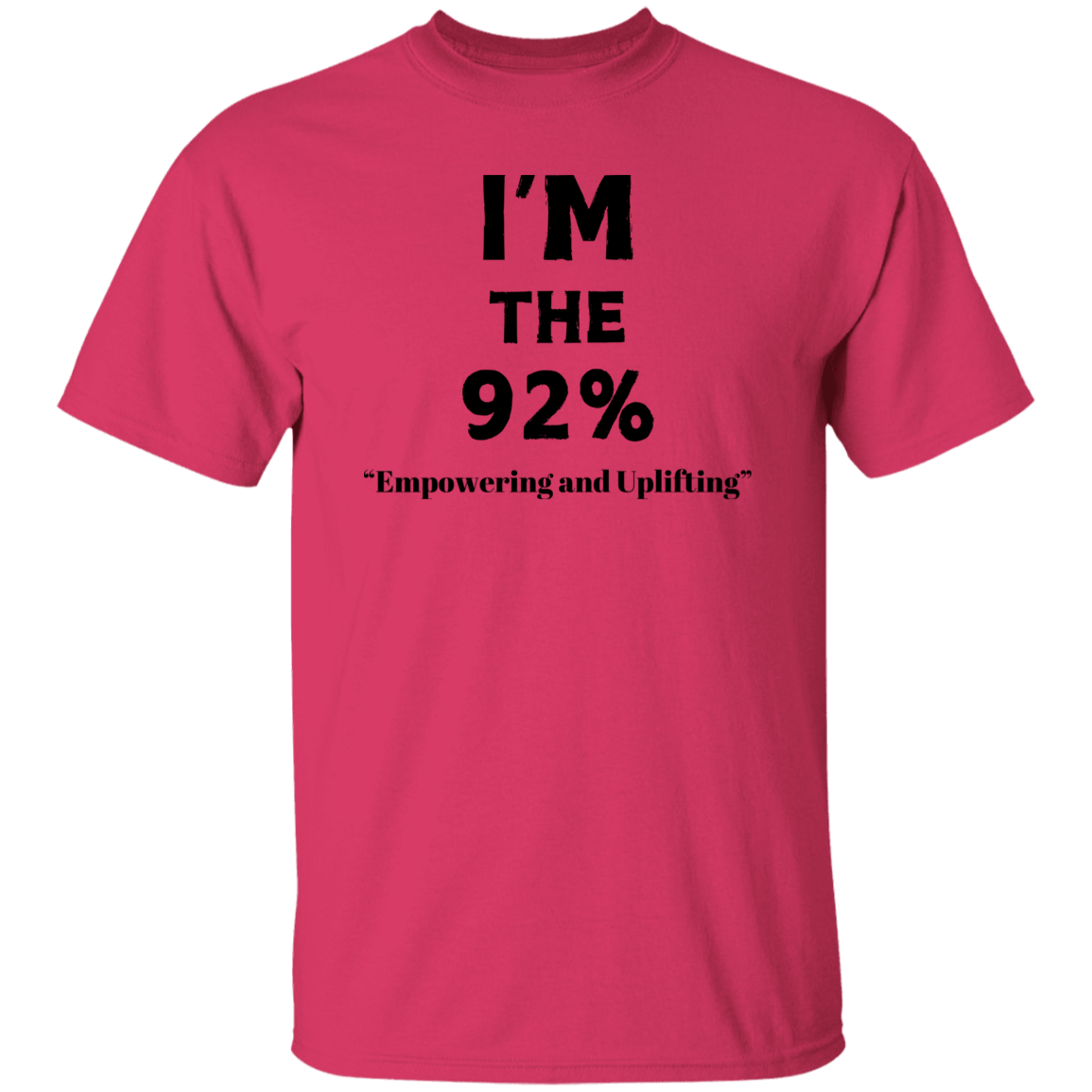 I'm The 92% T-Shirt