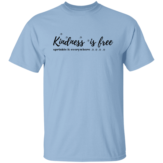 Kindness Is Free T-Shirt