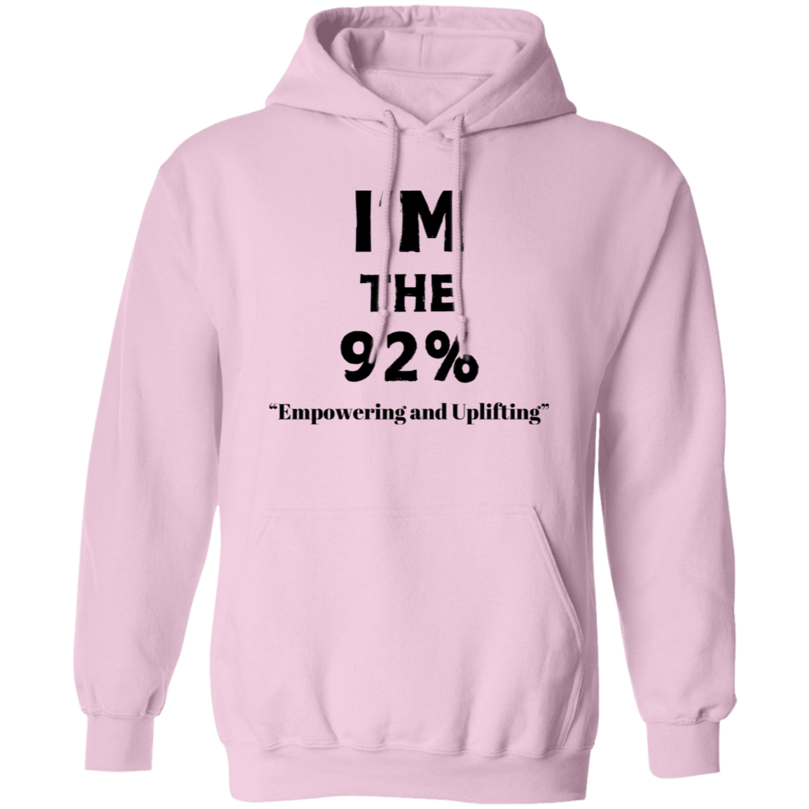 I'm The 92% Pullover Hoodie