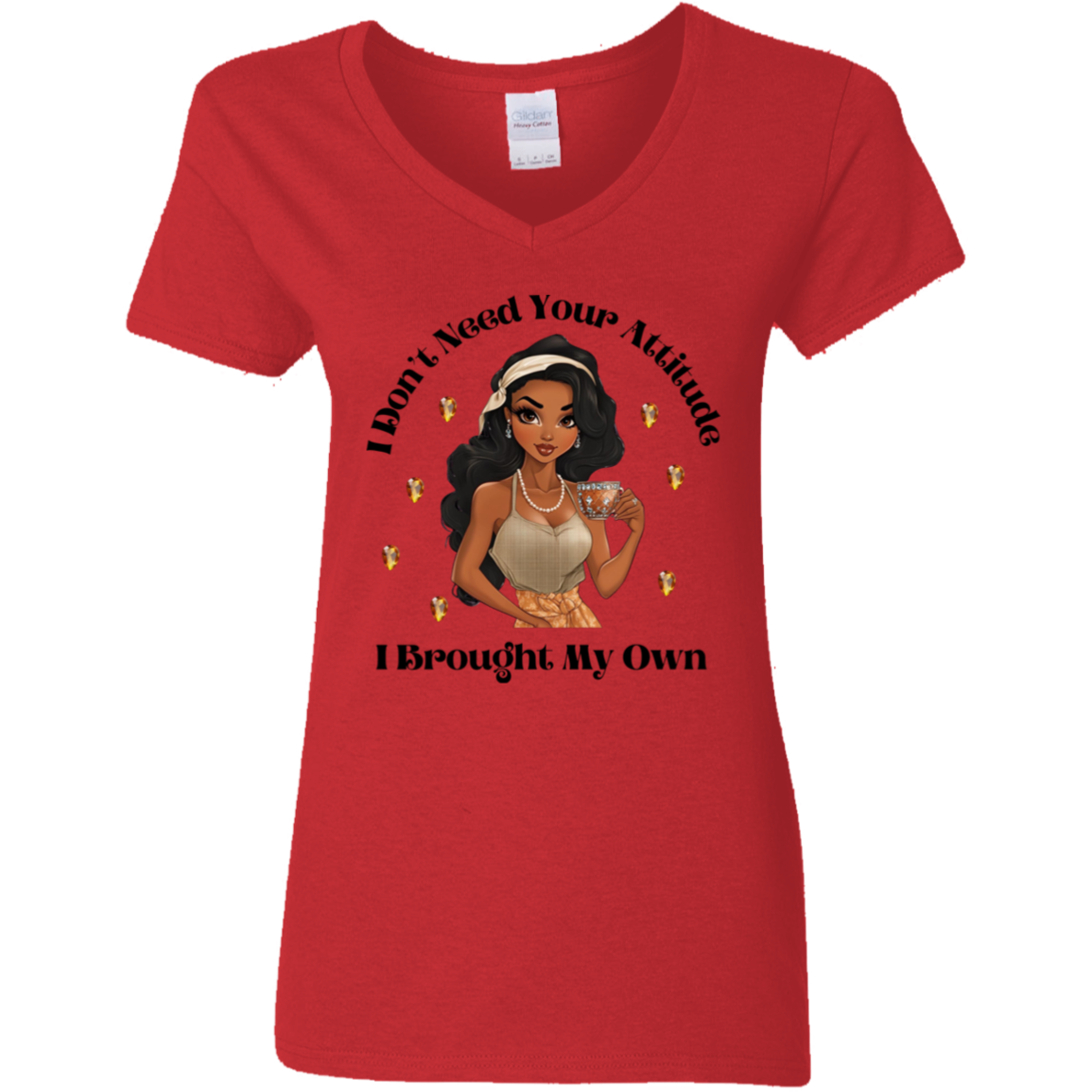 I Don't Need Your Attitude V-Neck T-Shirt