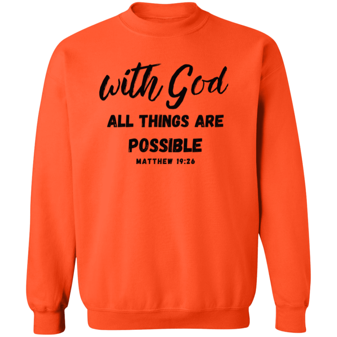 With God All Things Are Possible Pullover Sweatshirt