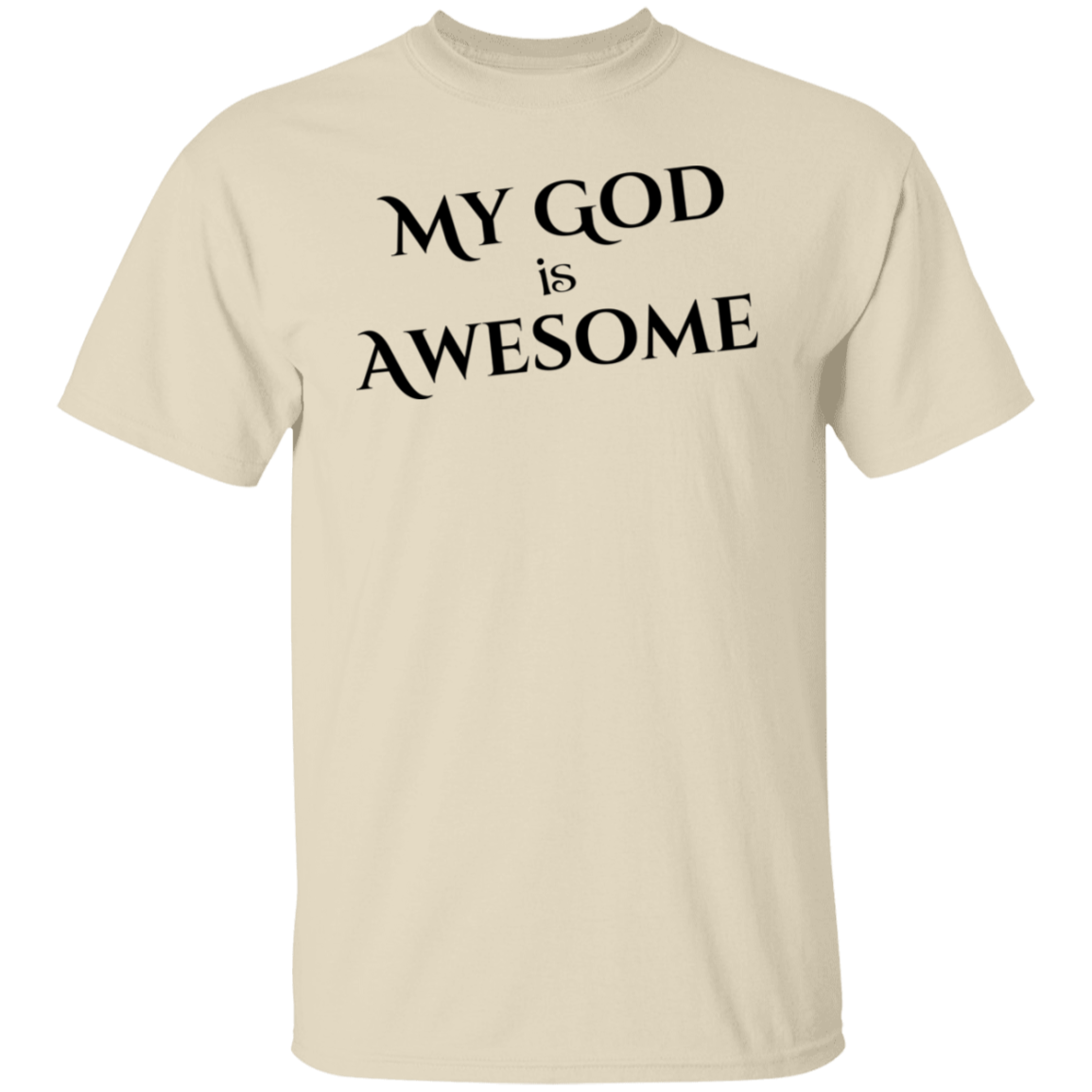 My God Is Awesome T-Shirt