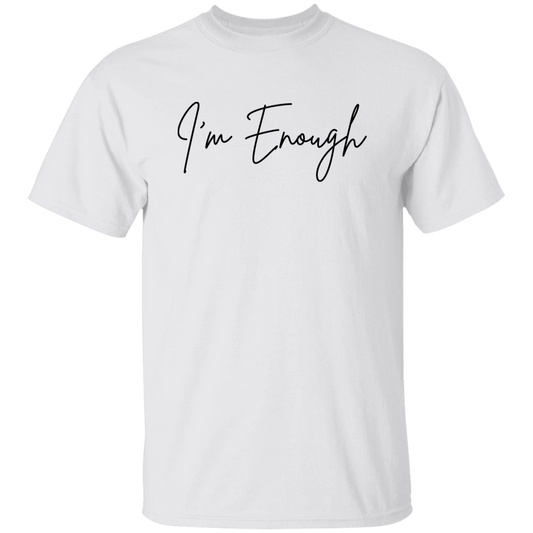 I'm Enough T-Shirt