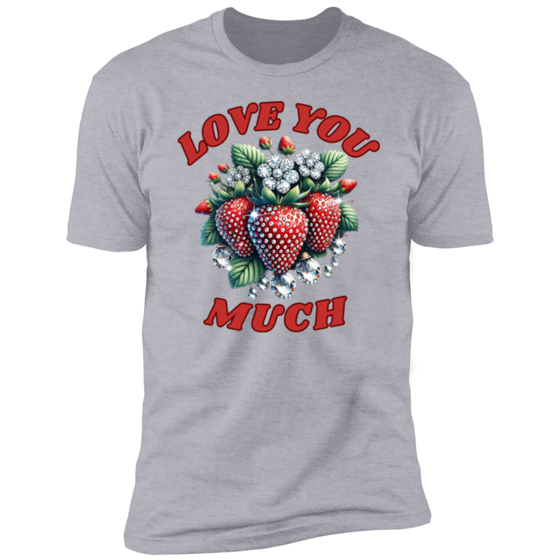 Love You Much T shirt Love You Much Short Sleeve T-Shirt