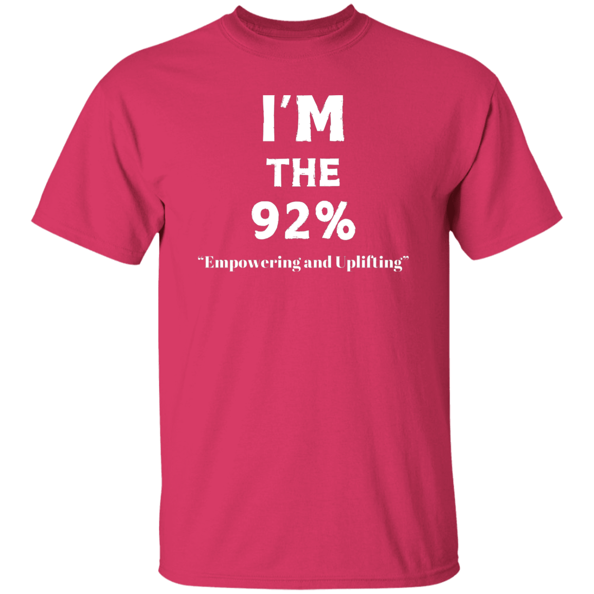 I'm The 92% T-Shirt