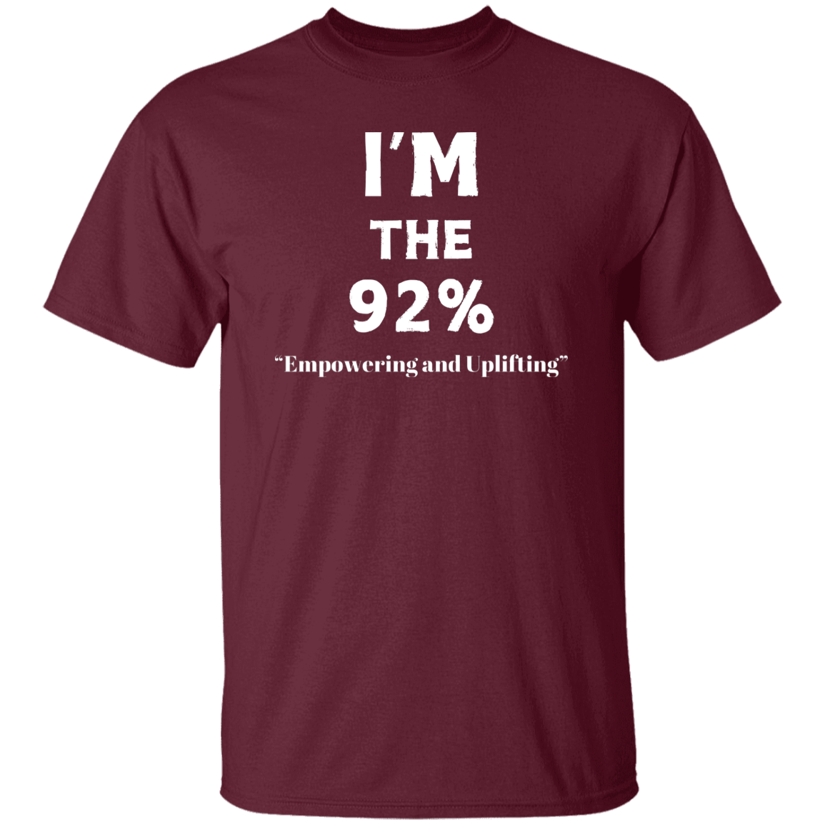 I'm The 92% T-Shirt