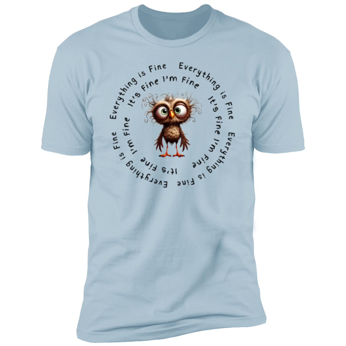 Everything Is Fine Short Sleeve T-Shirt