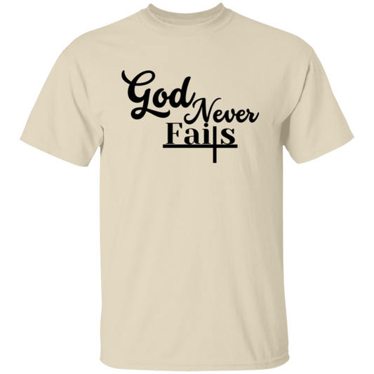 God Never Fails T-Shirt