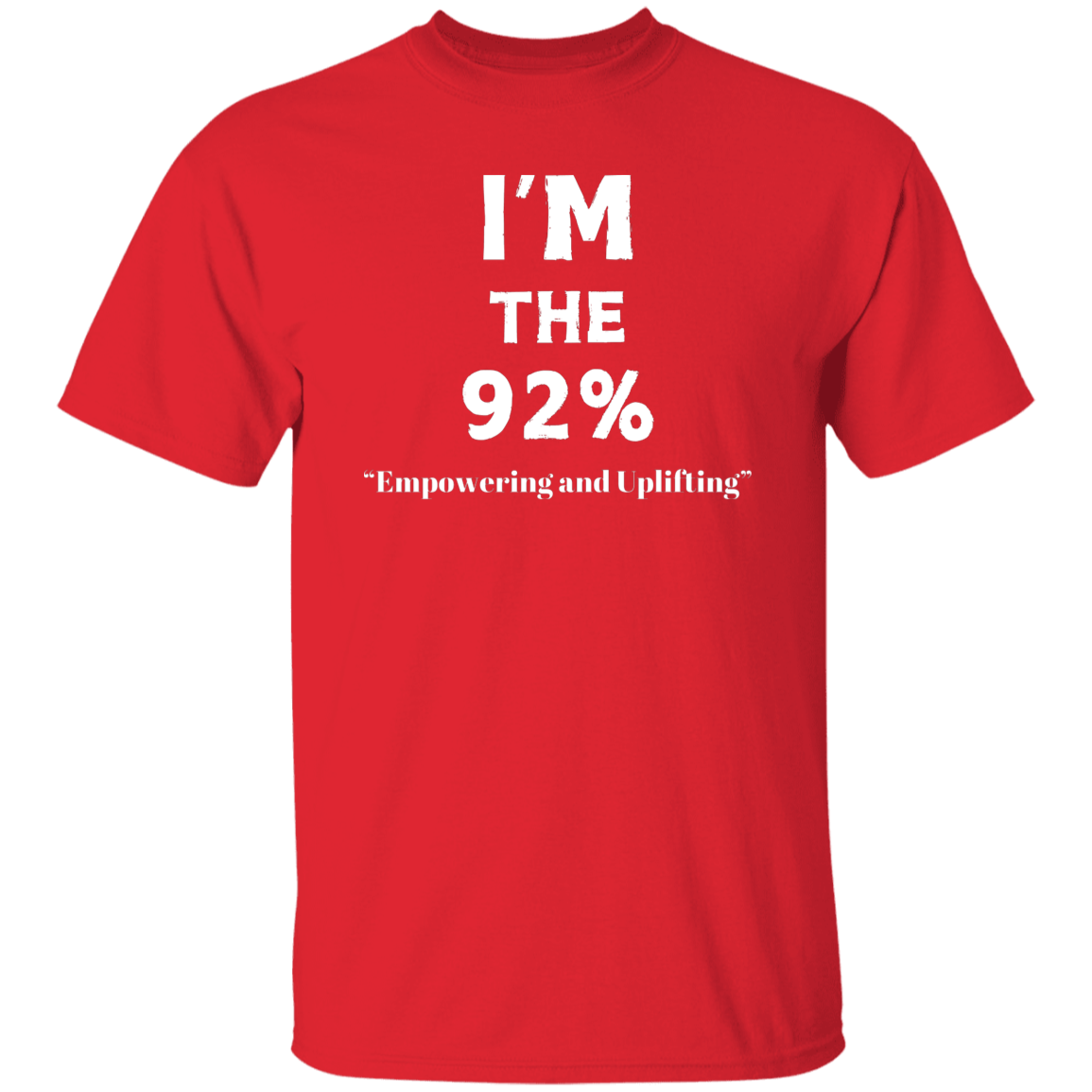 I'm The 92% T-Shirt