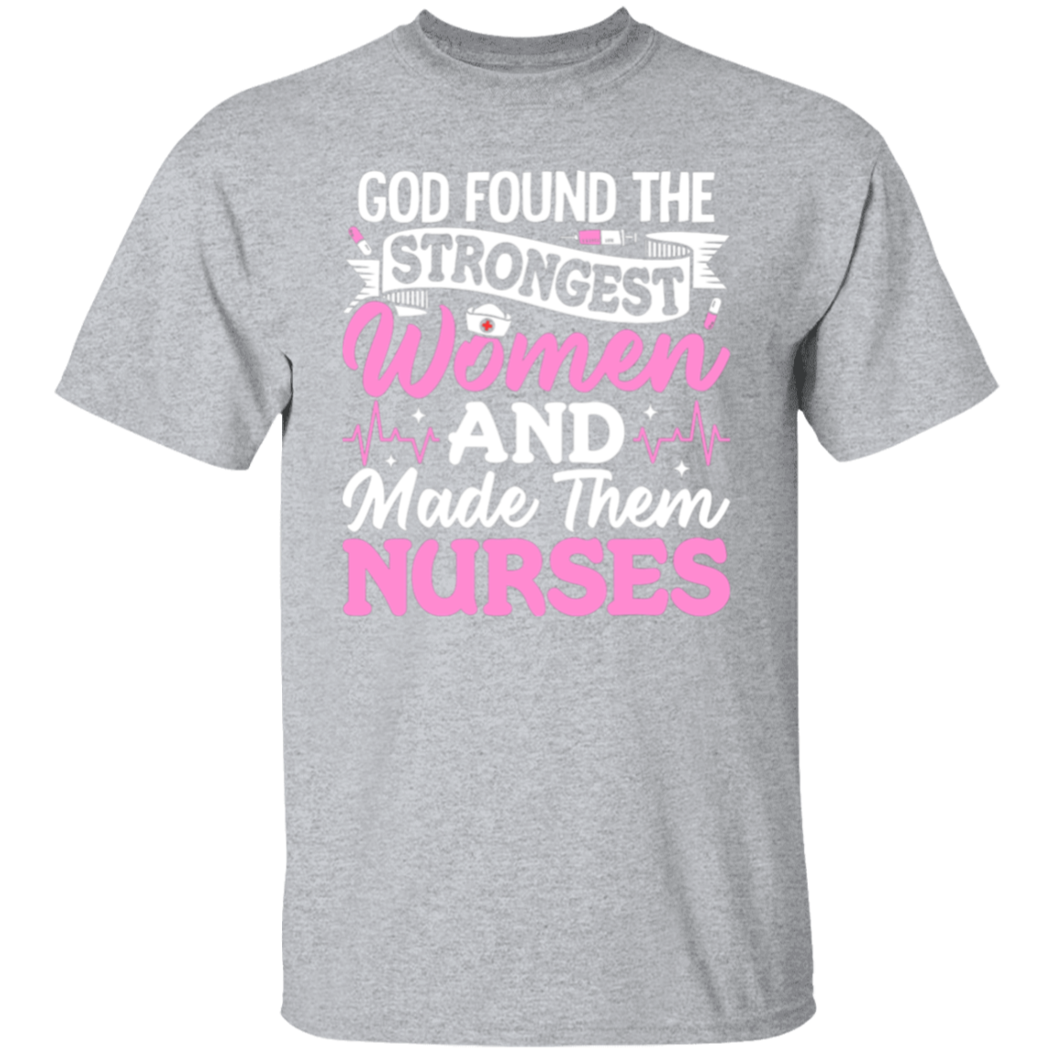 Strong Nurses T-Shirt