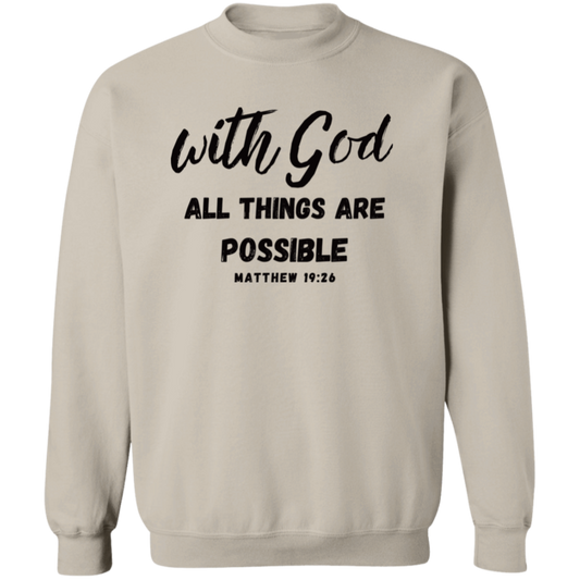 With God All Things Are Possible Pullover Sweatshirt