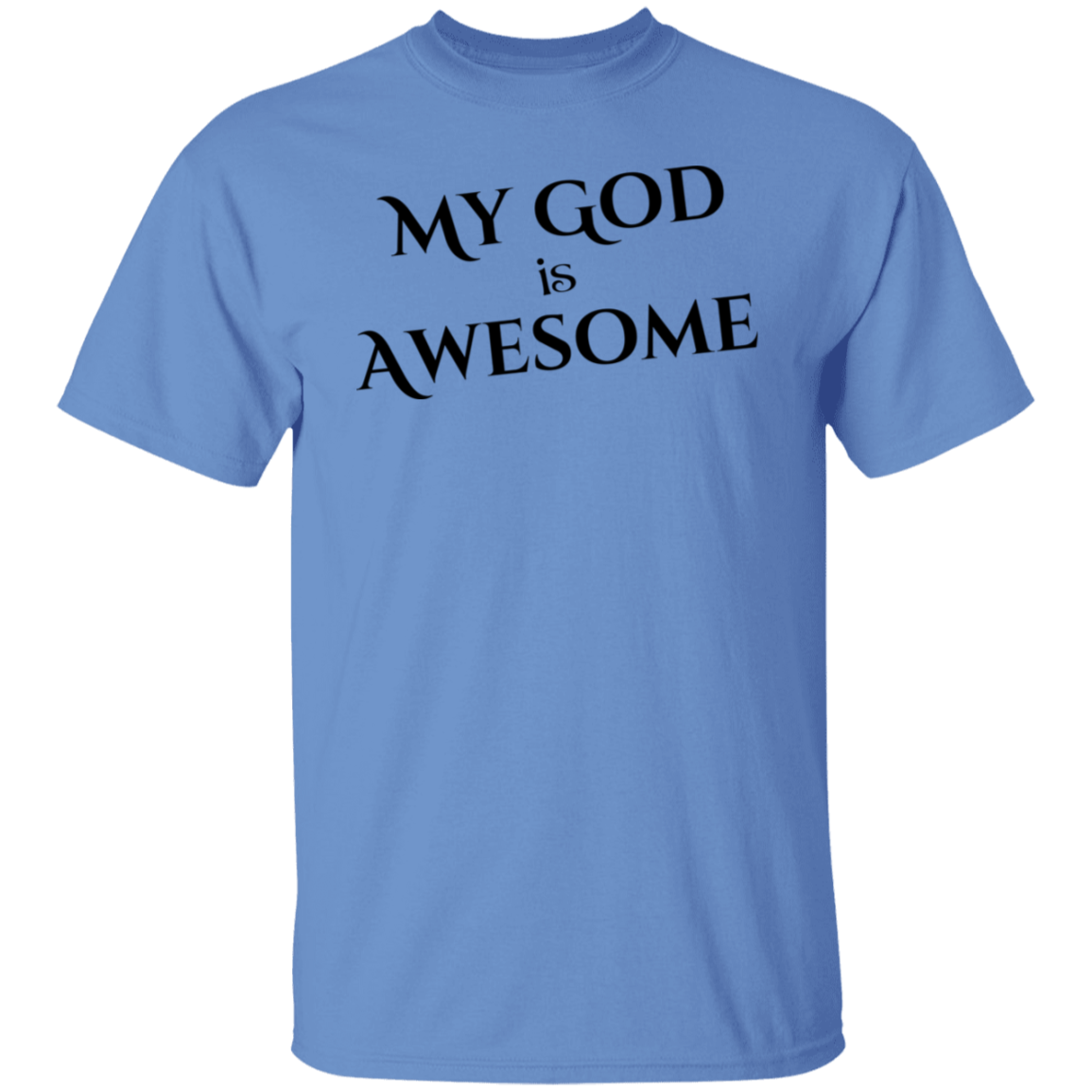 My God Is Awesome T-Shirt