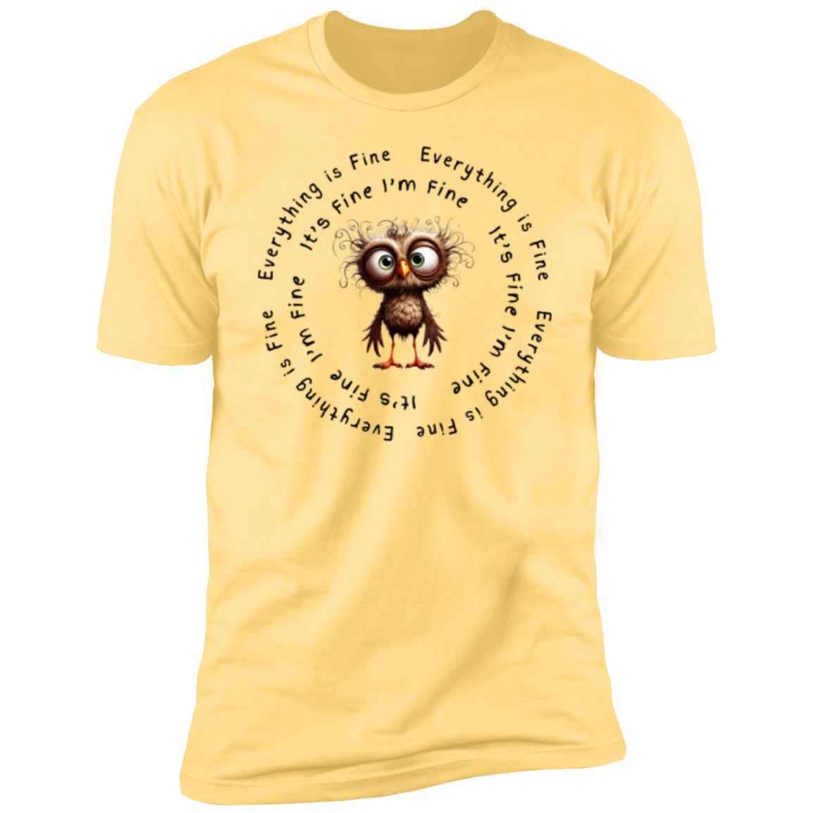 Everything Is Fine Short Sleeve T-Shirt