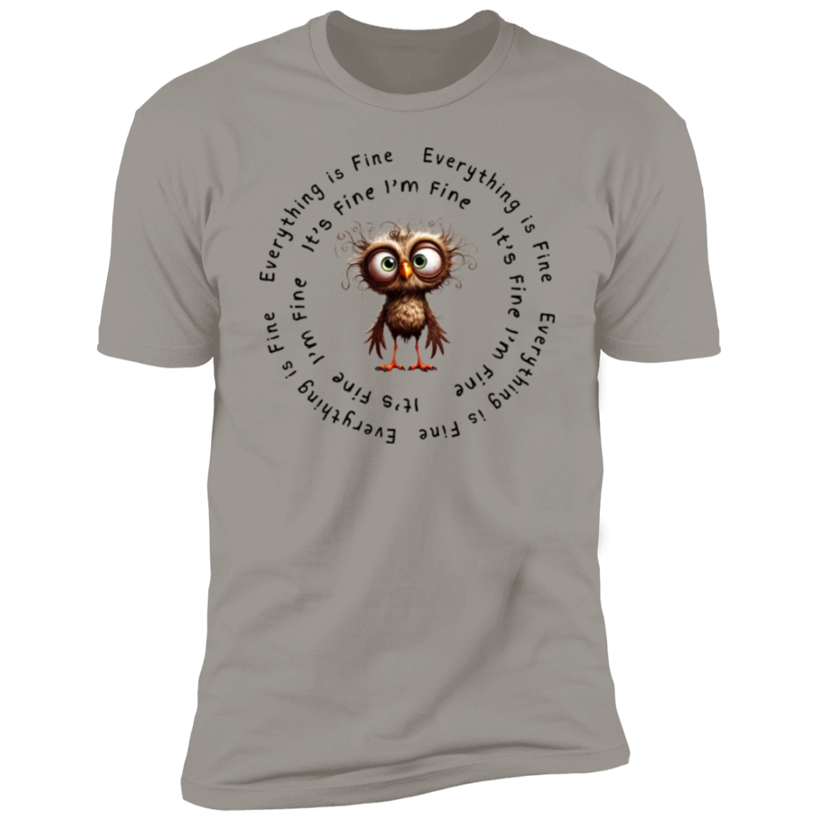 Everything Is Fine Short Sleeve T-Shirt
